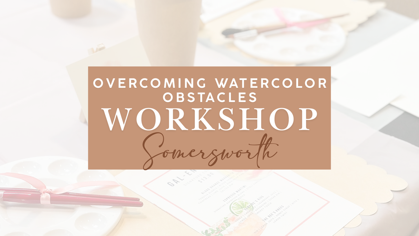 Overcoming Watercolor Obstacles | 3 Week Workshop