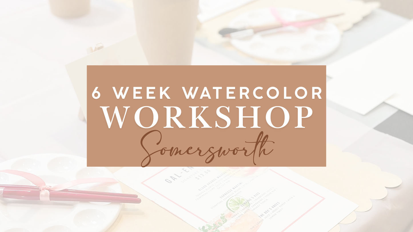 6 Week Comprehensive Watercolor Workshop